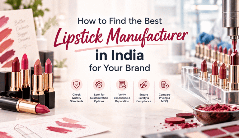 How to Find the Best Lipstick Manufacturer in India for Your Brand